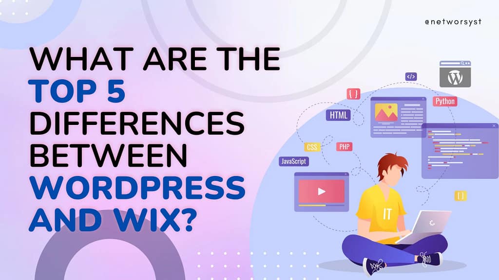 What are the top 5 Differences between WordPress and Wix?