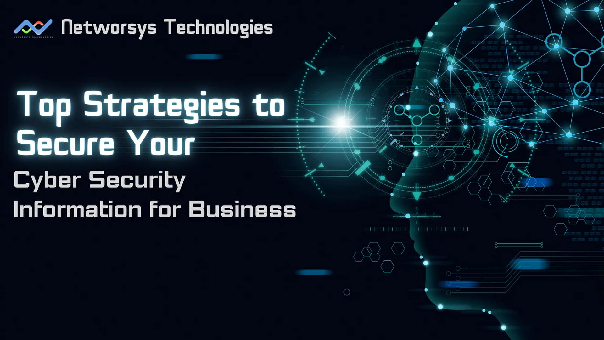 Top Strategies to Secure Your Cyber Security Information for Business