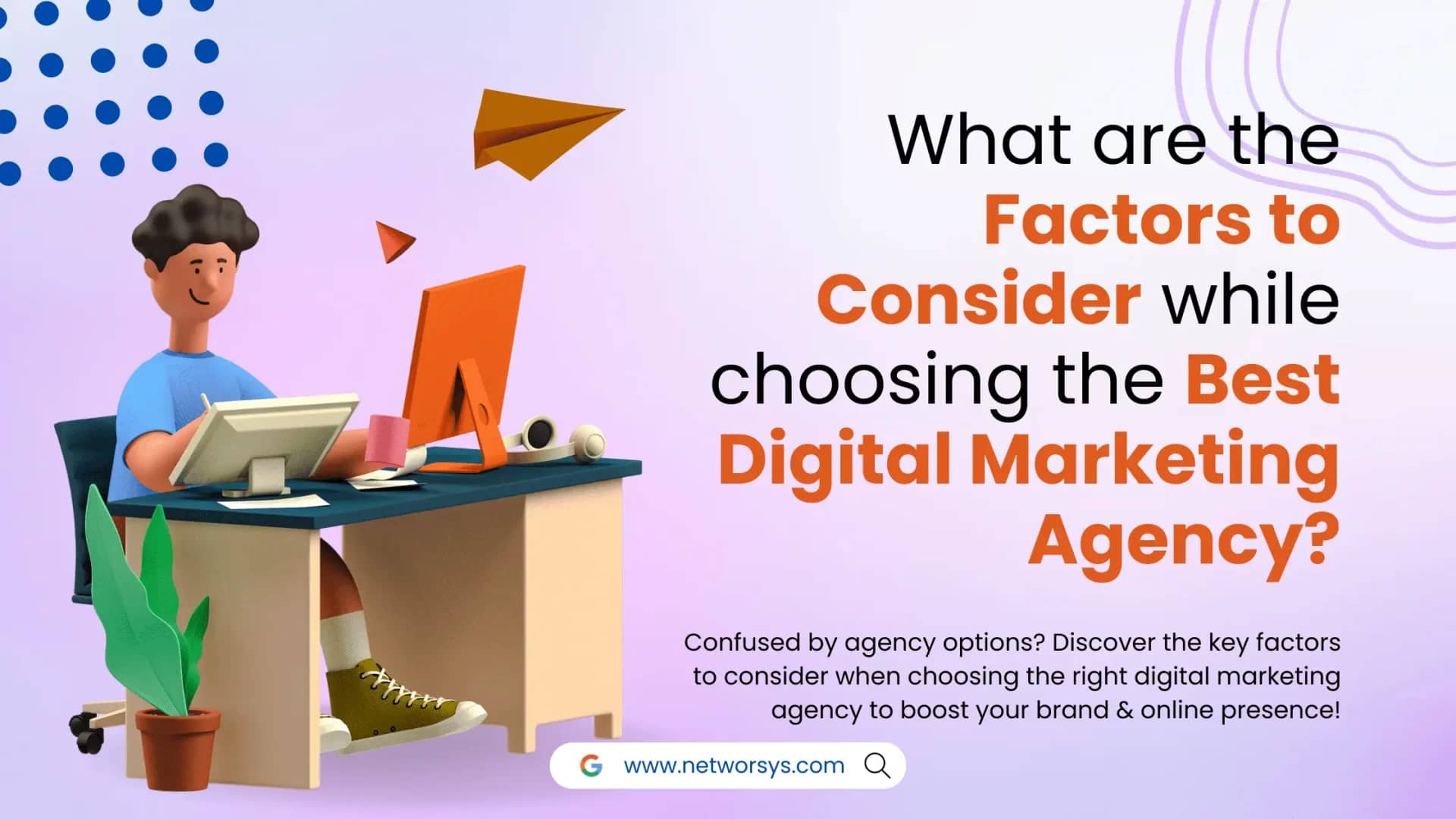 What are the Factors to Consider while choosing the Best Digital Marketing Agency?