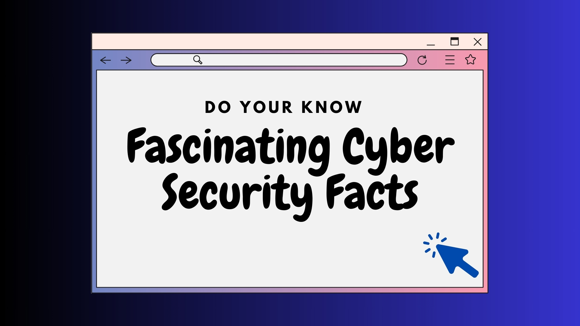 Fascinating Cyber Security Facts